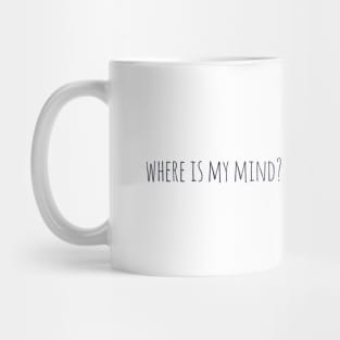 Giraffe where is my mind Mug